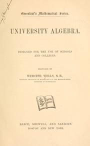 University algebra by Webster Wells