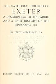 Cover of: The cathedral church of Exeter by Percy Addleshaw