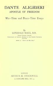 Cover of: Dante Alighieri, apostle of freedom: war-time and peace-time essays