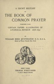 Cover of: A short history of the Book of common prayer by William Reed Huntington
