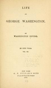 Cover of: Life of George Washington by Washington Irving