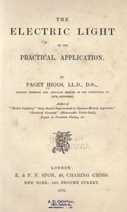 Cover of: The electric light in its practical application. by Paget Higgs, Paget Higgs