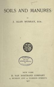 Cover of: Soils and manures. by J. Alan Murray