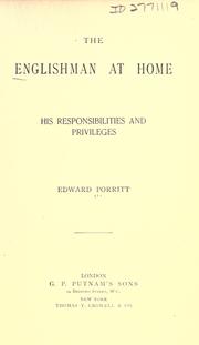 Cover of: The Englishman at home by Edward Porritt, Edward Porritt