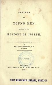 Cover of: Letters to young men, founded on the history of Joseph by Sprague, William Buell