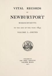Cover of: Vital records of Newburyport, Massachusetts, to the end of the year 1849.