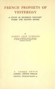 Cover of: French prophets of yesterday by Albert Léon Guérard, Albert Léon Guérard