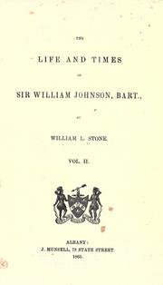 Cover of: The life and times of Sir William Johnson, bart. by William L. Stone