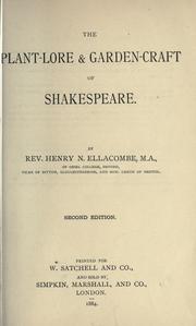 The plant-lore & garden-craft of Shakespeare by Henry Nicholson Ellacombe