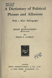 Cover of: A dictionary of political phrases and allusions by Hugh Montgomery