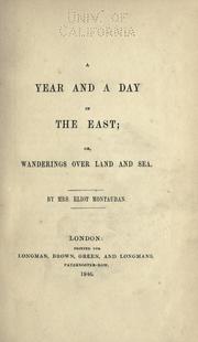 Year and a day in the East; or, wanderings over land and sea by Montauban, Eliot Mrs.