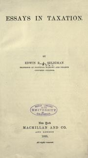 Cover of: Essays in taxation by Edwin Robert Anderson Seligman