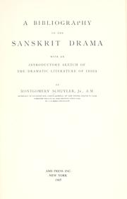 Cover of: A bibliography of the Sanskrit drama by Schuyler, Montgomery