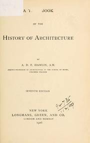Cover of: A text-book of the history of architecture. by Alfred Dwight Foster Hamlin