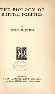 Cover of: The biology of British politics by Harvey, Charles H.