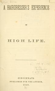 Cover of: A hairdresser's experience in high life. by Eliza Potter