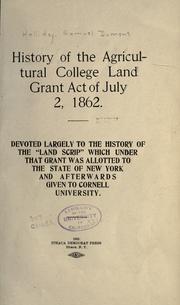 Cover of: History of the agricultural college land grant act of July 2, 1862