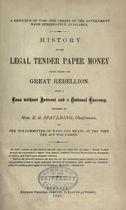 Cover of: A resource of war--The credit of the government made immediately available by E. G. Spaulding