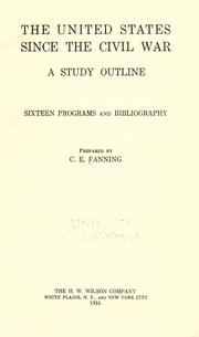 Cover of: The United States since the civil war: a study outine [!]; sixteen programs and bibliography