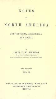 Notes on North America by James Finley Weir Johnston