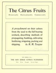 Cover of: The citrus fruits, historically, horticulturally, commercially by Robert M. Teague