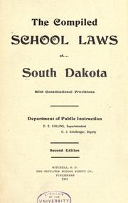 Cover of: The compiled school laws of South Dakota by South Dakota.