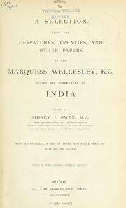 Cover of: A selection from the despatches, treaties and other papers