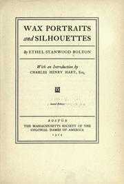Cover of: Wax portraits and silhouettes by Ethel Stanwood Bolton