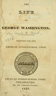 Cover of: The life of George Washington: written for the American S.S. Union