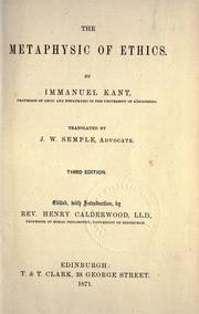 Cover of: The metaphysic of ethics by Immanuel Kant