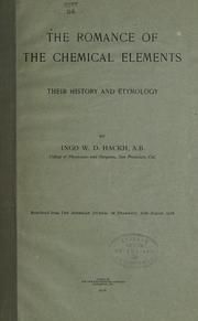 Cover of: The romance of the chemical elements: their history and etymology