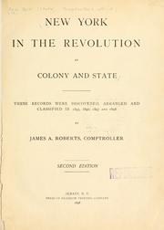 Cover of: New York in the Revolution as colony and state by New York (State). Comptroller's Office., New York (State). Comptroller's Office.