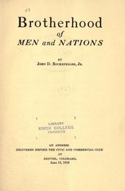 Cover of: Brotherhood of men and nations by Rockefeller, John D., Rockefeller, John D.