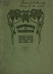 Cover of: Temperance vs. prohibition: important letters and data from our American consuls, the clergy and other eminent men.