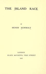 Cover of: The island race. by Sir Henry John Newbolt
