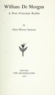 Cover of: William De Morgan by Flora Warren Seymour, Flora Warren Seymour