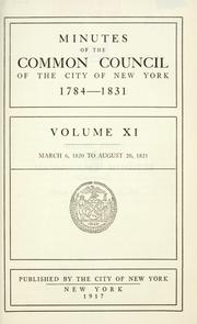 Cover of: Minutes of the Common Council of the City of New York, 1784-1831 by New York (N.Y.) Common Council., New York (N.Y.) Common Council.