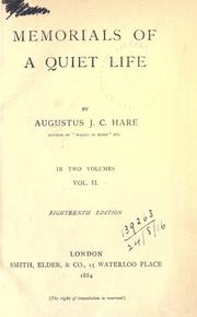 Cover of: Memorials of a quiet life. by Augustus J. C. Hare