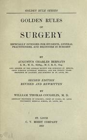 Cover of: Golden rules of surgery by Augustus Charles Bernays, Augustus Charles Bernays