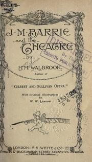 Cover of: J.M. Barrie and the theatre by H. M. Walbrook, H. M. Walbrook