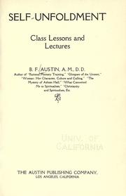 Cover of: Self-unfoldment: class lessons and lectures