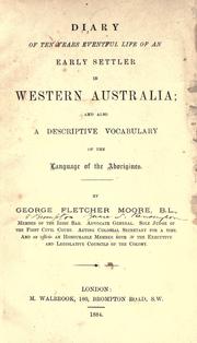 Cover of: Diary of ten years eventful life of an early settler in western Australia: and also A descriptive vocabulary of the language of the aborigines.