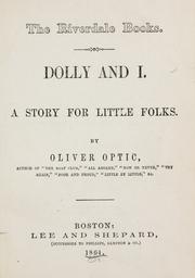 Cover of: Dolly and I by Oliver Optic