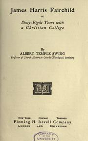 Cover of: James Harris Fairchild; or by Albert Temple Swing