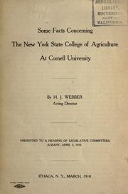 Cover of: Some facts concerning the New York state college of agriculture at Cornell university