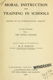 Cover of: Moral instruction and training in schools: report of an international inquiry ...