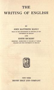 Cover of: The writing of English by John Matthews Manly
