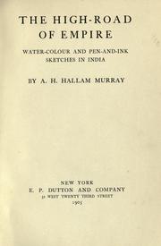 Cover of: The high-road of empire by A. H. Hallam Murray