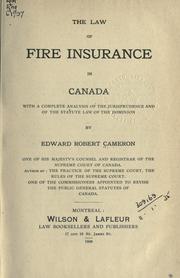 Cover of: law of fire insurance in Canada: with a complete analysis of the jurisprudence and of the statute law of the Dominion.
