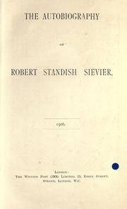 Cover of: The autobiography of Robert Standish Sievier. by Robert Standish Sievier